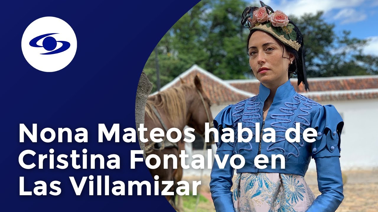 Un deseo de libertad: Nona Mateos brinda detalles de Cristina en Las Villamizar
