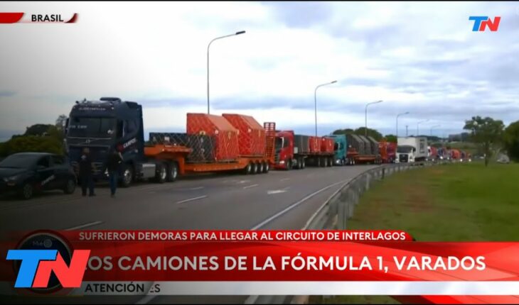 Video: BRASIL I Camiones de la Fórmula 1 estuvieron varados por los cortes de ruta