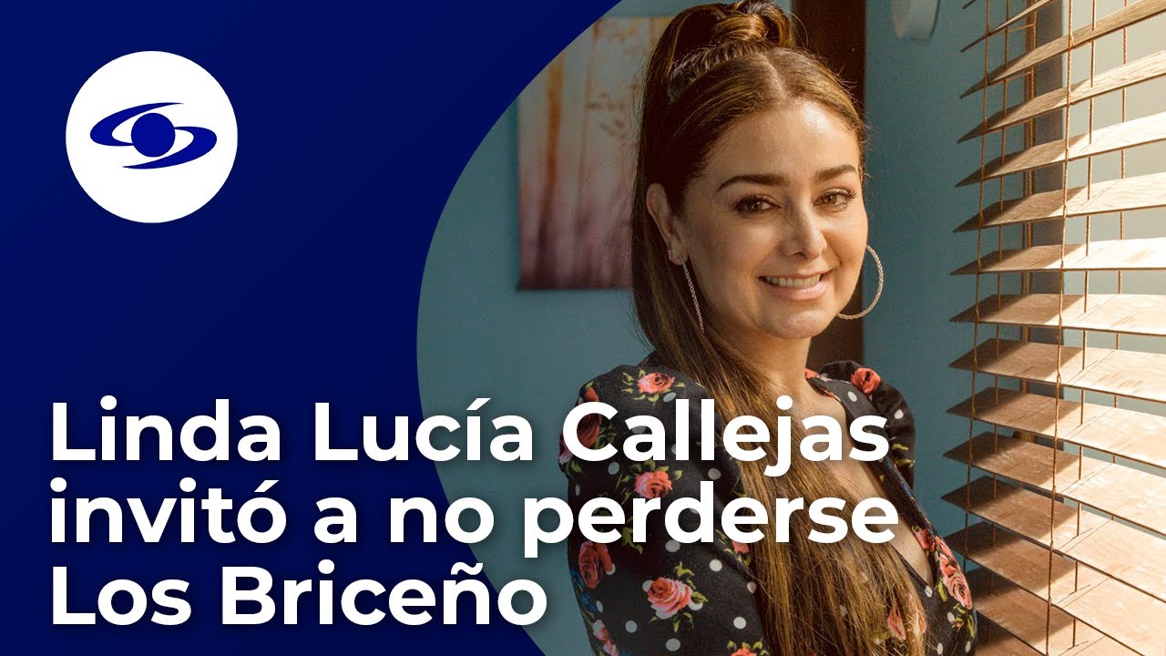 Linda Lucía Callejas será parte de Los Briceño y reveló por qué no perdérsela