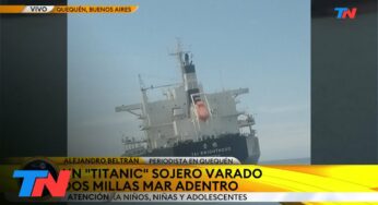 Video: QUEQUÉN: Un “Titanic” sojero varado 2 millas mar adentro