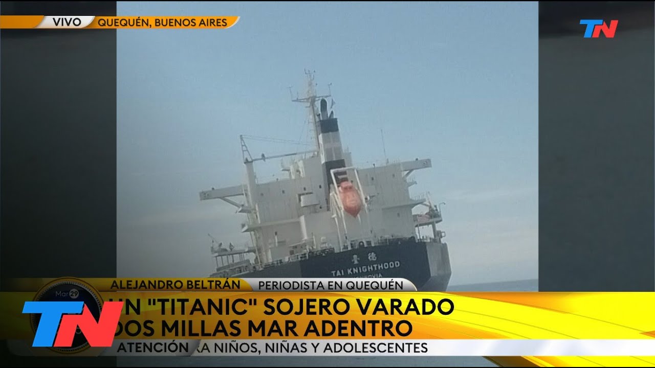 QUEQUÉN: Un "Titanic" sojero varado 2 millas mar adentro