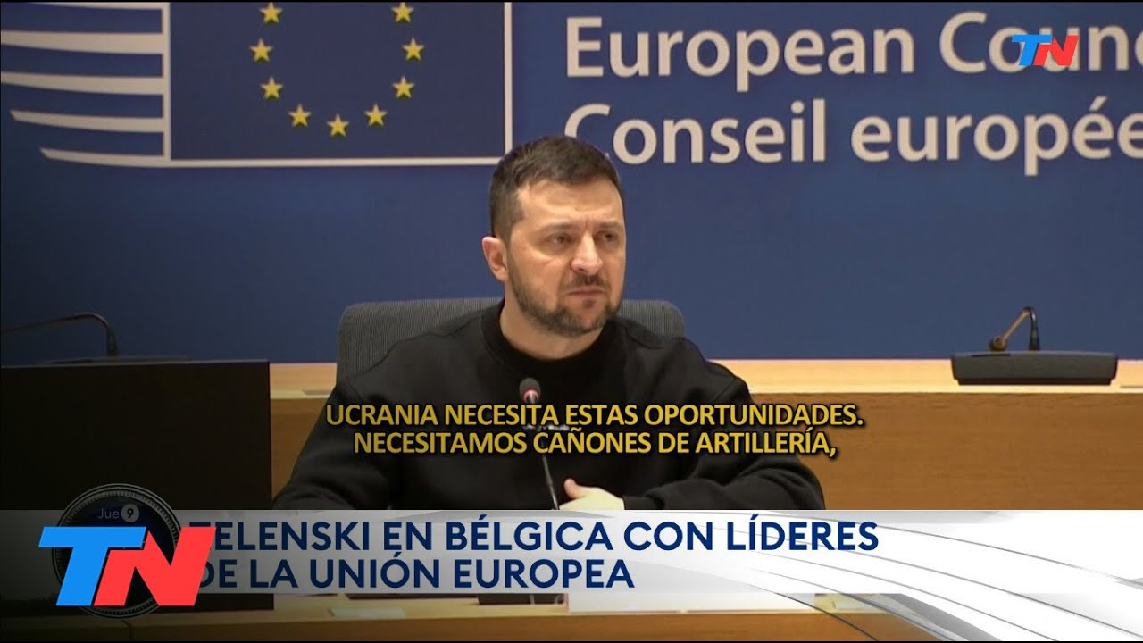 BÉLGICA I Zelenski se reunió con líderes de la Unión Europea y pidió el envió de armamento a su país