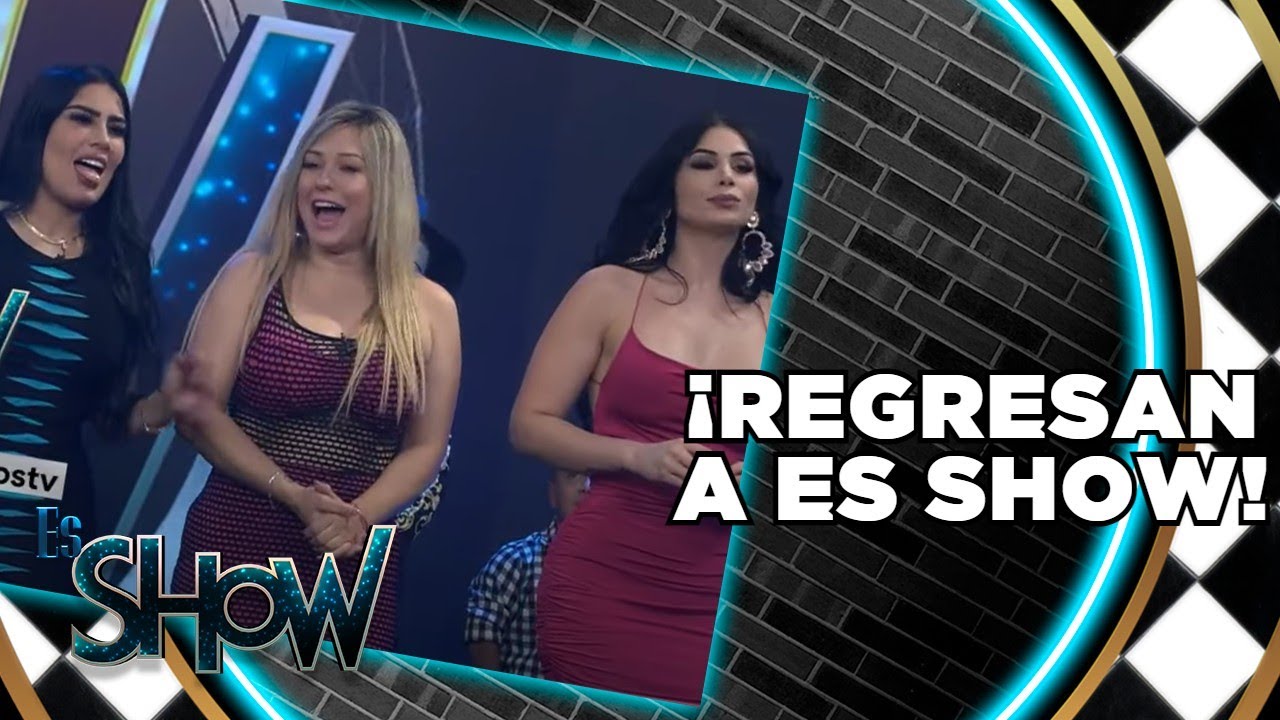 Gisselle Sampayo y Ruby González regresan a Es Show | Es Show