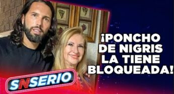 Video: Poncho De Nigris tiene bloqueada a su mamá | SNSerio