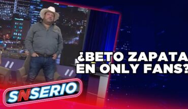 Video: ¿Quién pagaría 600 dólares por Beto Zapata? | SNSerio