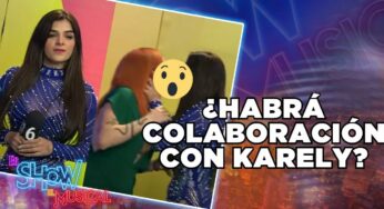 Video: ¿Habrá colaboración entre Karely Ruiz y Trixxxy? | Es Show El Musical