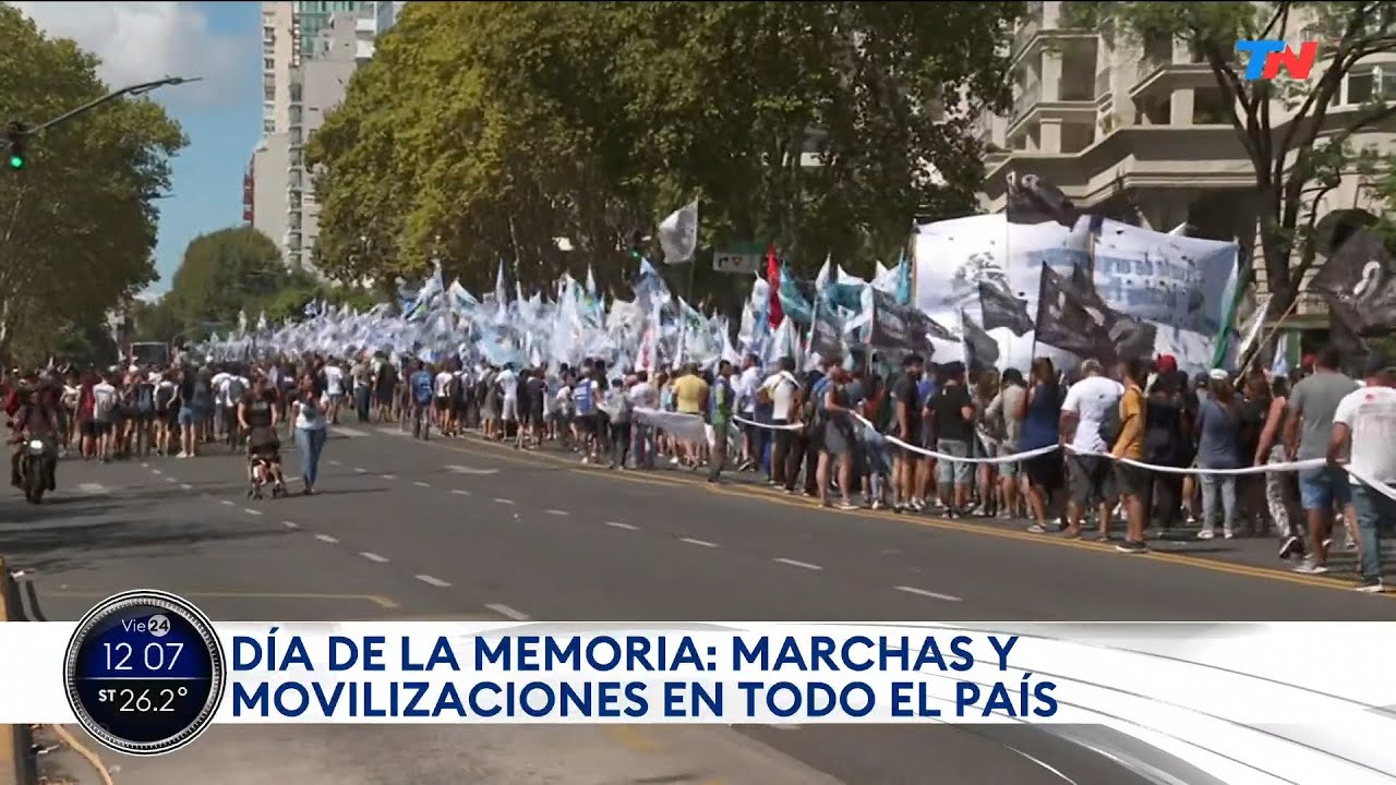 DÍA DE LA MEMORIA I Marchas y movilizaciones en distintas ciudades del país