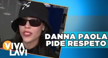 Video: Danna Paola pide respeto tras polémica con la prensa | Vivalavi