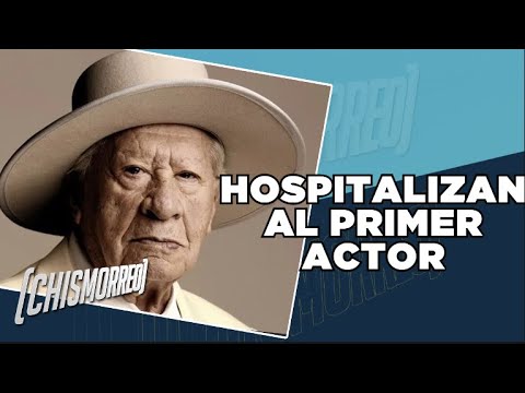 Hospitalizan al primer actor Ignacio López Tarso | El Chismorreo