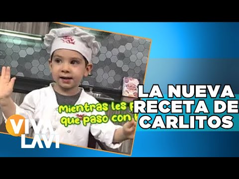 La nueva receta de Carlitos el chefcito | Vivalavi