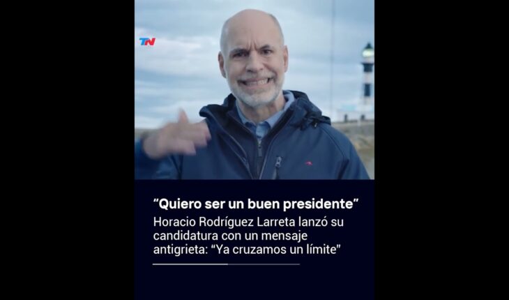 Video: “QUIERO SER UN BUEN PRESIDENTE”: Rodríguez Larreta lanzó su candidatura con un mensaje antigrieta