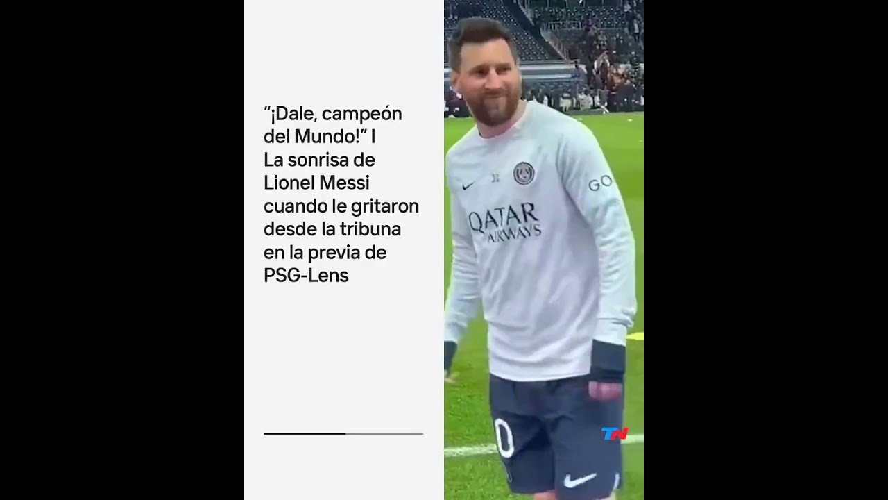 "¡DALE, CAMPEÓN DEL MUNDO!" I La sonrisa de Lionel Messi cuando le gritaron desde la tribuna