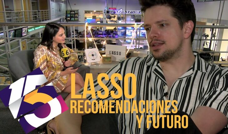 Video: Lasso: Recomendaciones y su Futuro | 15 Minutos de Fama