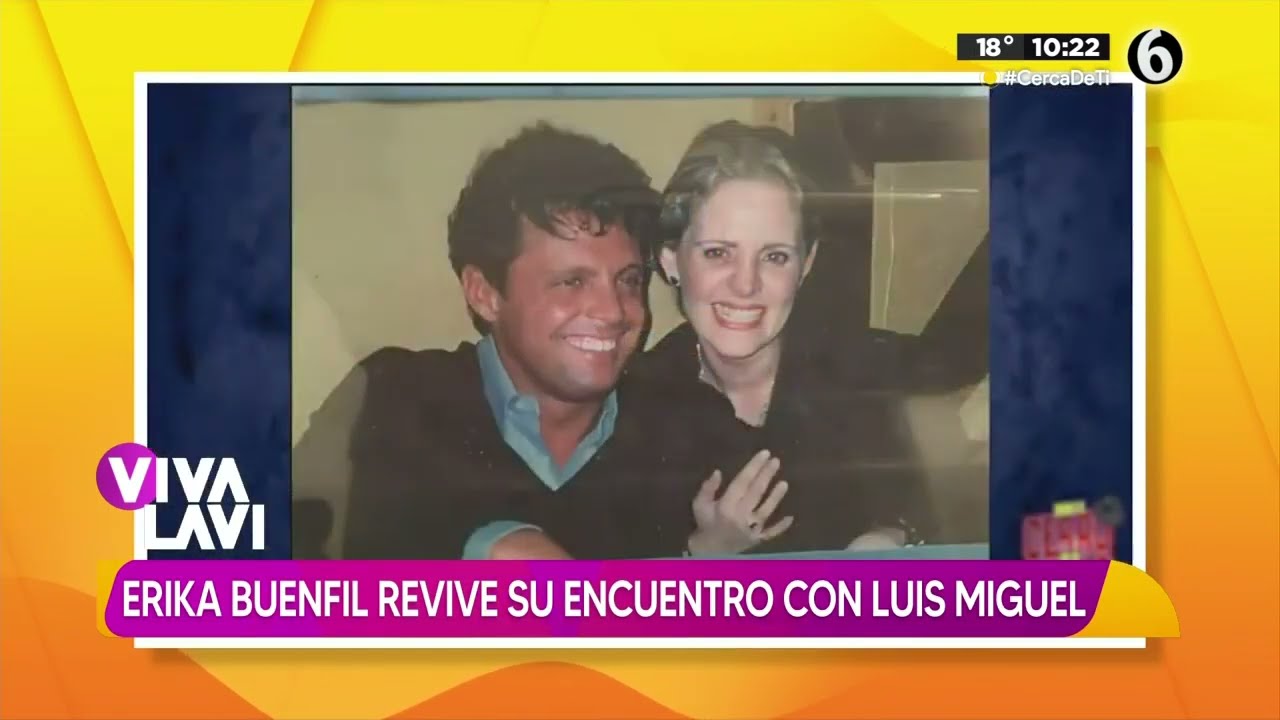 Erika Buenfil revive su reencuentro con Luis Miguel | Vivalavi MX