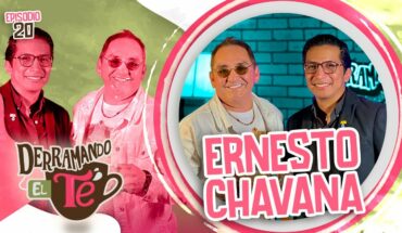 Video: Ernesto Chavana: El showman más importante de México | Derramando el té | EP 20