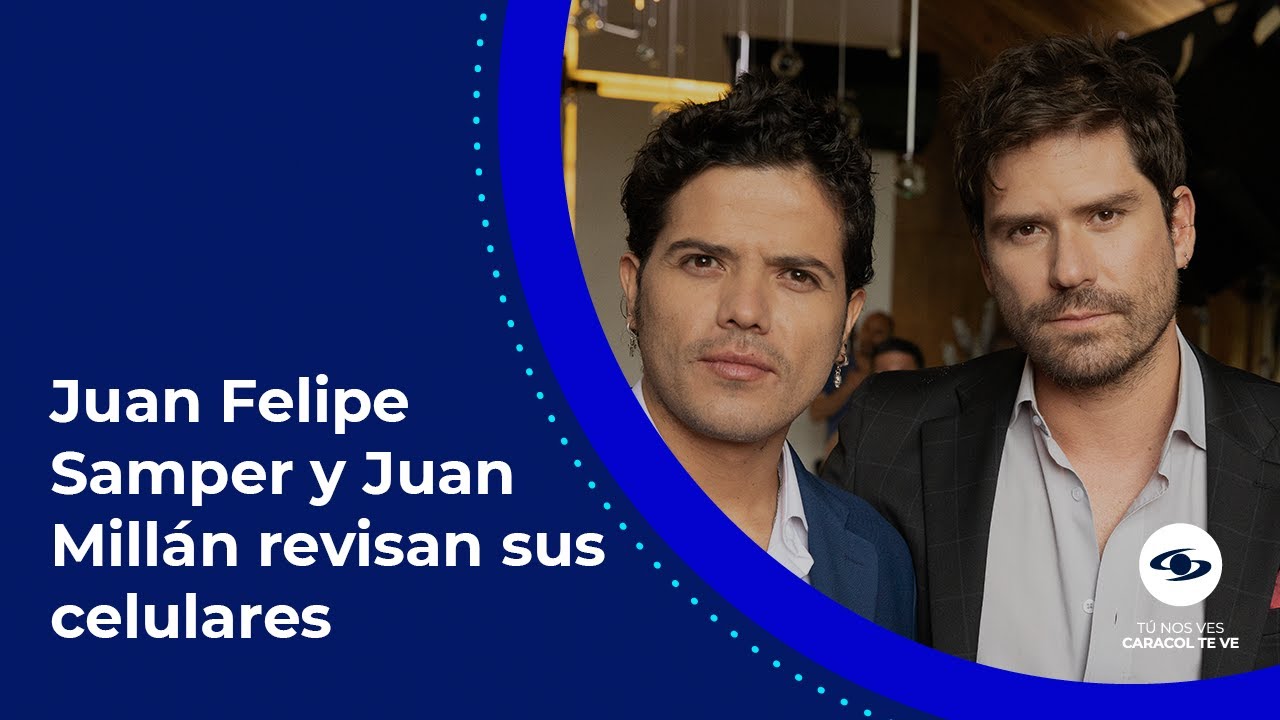 Juan Felipe Samper y Juan Millán confiesan a quién le enviarían un video por redes sociales