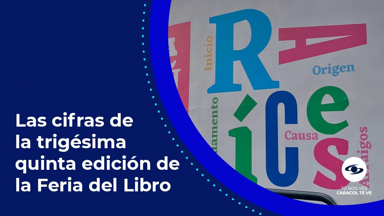 Las cifras que dejó la exitosa trigésima quinta edición de la Feria del Libro de Bogotá - Caracol TV