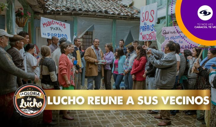Video: Lucho reúne a todos los vecinos del Paraíso y juntos protestan en la calle – La Gloria de Lucho