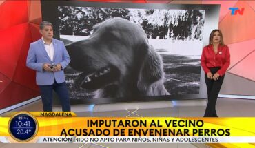 Video: MAGDALENA I Imputaron al vecino acusado de envenenar a los perros