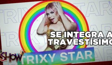 Video: Trixy Star se integra al jurado de Travestísimo | Es Show