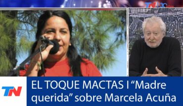 Video: EL TOQUE MACTAS I “Mamá querida”: El análisis sobre Marcela Acuña, implicada en el crimen de Cecilia