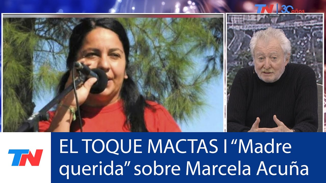 EL TOQUE MACTAS I "Mamá querida": El análisis sobre Marcela Acuña, implicada en el crimen de Cecilia