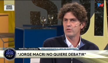 Video: “Jorge Macri no quiere debatir” Martín Lousteau, precandidato a Jefe Gobierno