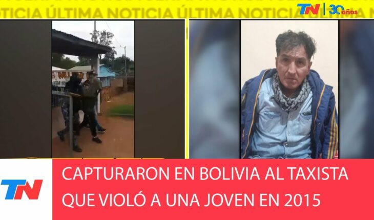 Video: BOLIVIA I Pasó 8 años prófugo y lo encontraron: cayó el taxista acusado de violar a una pasajera