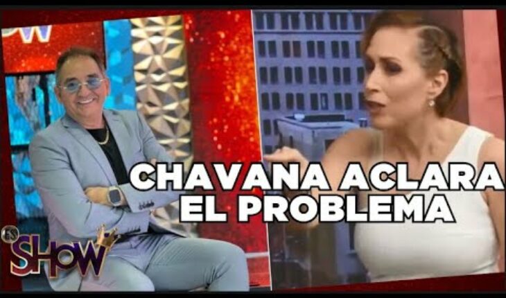 Video: Chavana da la cara ante problema con Marta Guzmán | Es Show