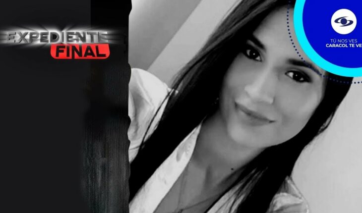 Video: Expediente Final: Caso Liss Hernández: la reconstrucción del accidente que sufrió – Caracol TV