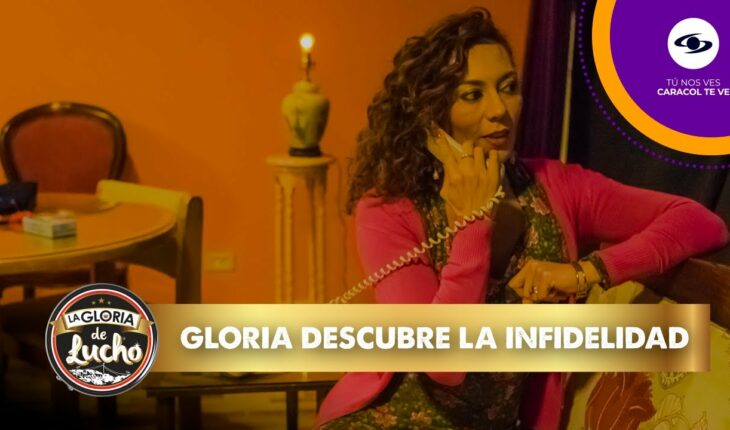 Video: La Nena le revela a Gloria que Lucho sí le fue infiel con Graciela – La Gloria de Lucho