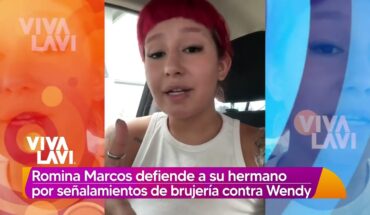 Video: Romina Marcos defiende a su hermano por señalamientos de brujería | Vivalavi
