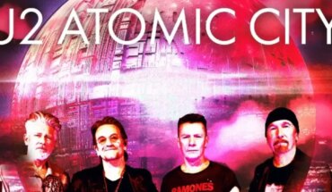 U2 lanzó su nuevo tema “Atomic City”