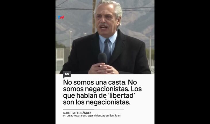 Video: ALBERTO FERNÁNDEZ “Ni casta ni negacionistas, ¡Negacionistas son otros: los que hablan de libertad!”