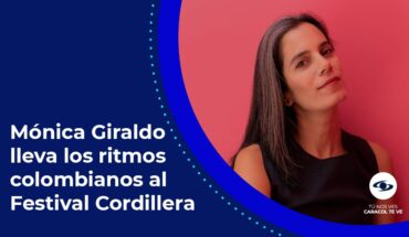 Video: Así será el tributo a la música colombiana en el Festival Cordillera con Mónica Giraldo – Caracol TV