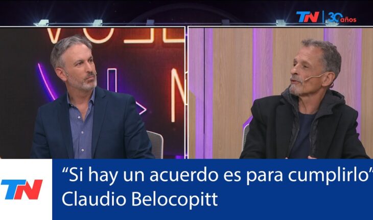Video: Claudio Belocopitt: “Si hay un acuerdo es para cumplirlo”