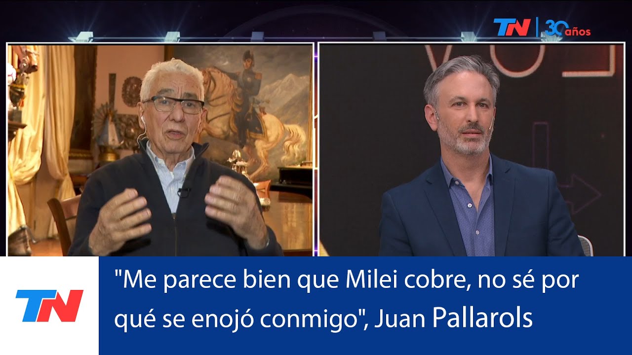 Juan Carlos Pallarols: "Me parece bien que Milei cobre, no sé por qué se enojó conmigo"