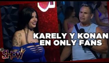 Video: Karely quiere colaborar con Konan en OF | Es Show