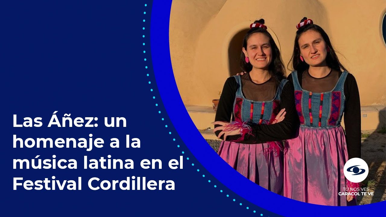 Las Áñez: las gemelas que encenderán el Festival Cordillera con su sonido único - Caracol TV