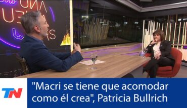 Video: “Macri se tiene que acomodar como él crea” Patricia Bullrich, candidata a presidenta