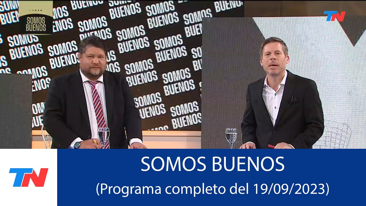 SOMOS BUENOS (Programa completo del 19/09/2023)