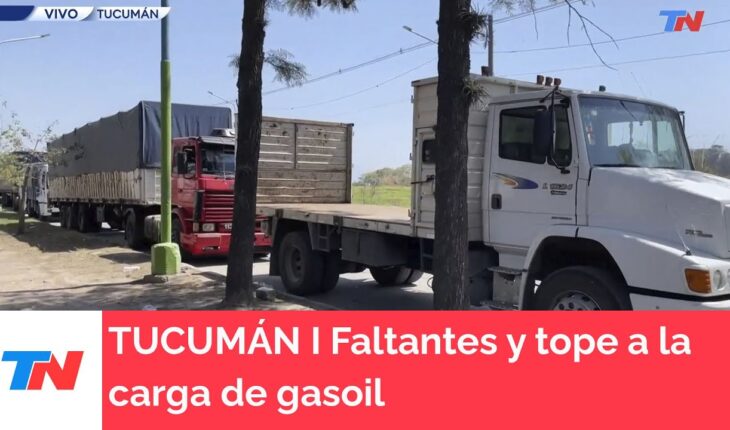 Video: TUCUMÁN I Faltantes y tope a las cargas de gasoil.