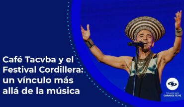 Video: ¡Café Tacvba repite! La historia detrás de su regreso al Festival Cordillera 2023 – Caracol TV