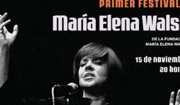 Llegá la primera edición del Festival María Elena Walsh