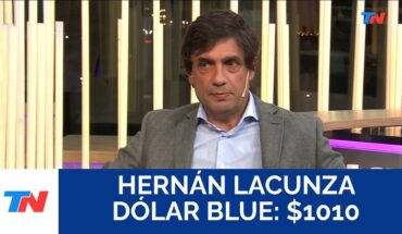 Video: DÓLAR BLUE: $1010 I Hernán Lacunza, Exministro de Economía