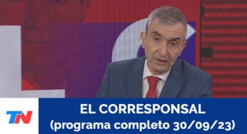 Video: EL CORRESPONSAL (PROGRAMA COMPLETO 30 09 23)