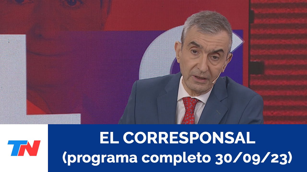 EL CORRESPONSAL (PROGRAMA COMPLETO 30 09 23)