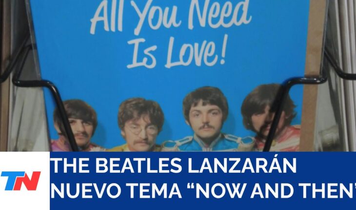 Video: GRAN BRETAÑA I Los Beatles ‘reunidos’gracias a la IA en una canción inédita, ‘Now and Then’