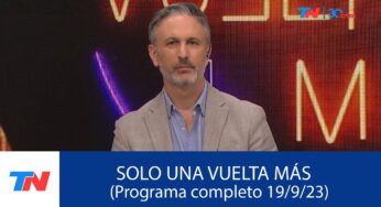 Video: SOLO UNA VUELTA MAS (Programa Completo 19/09/2023)