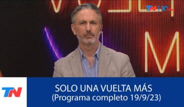 Video: SOLO UNA VUELTA MAS (Programa Completo 19/09/2023)